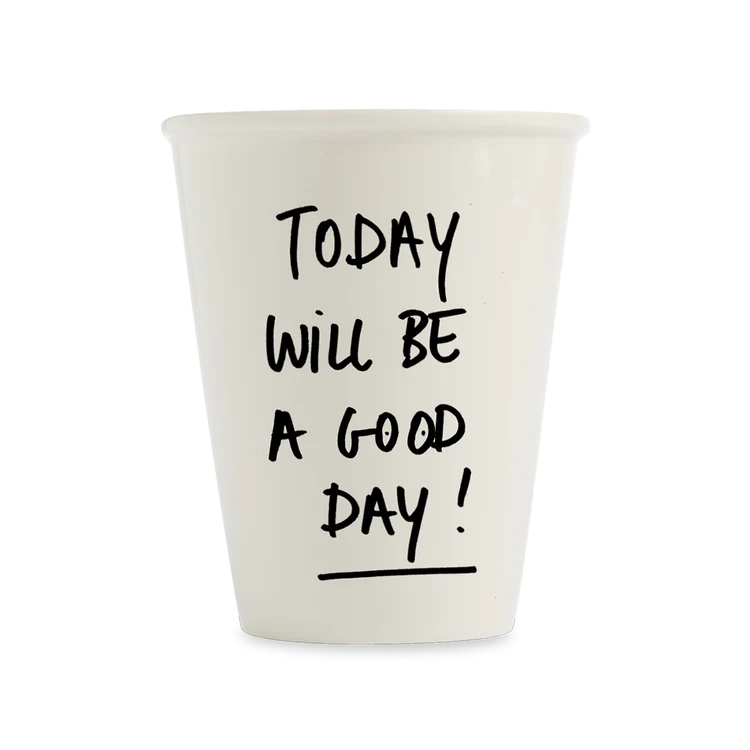 Beker Helen B Today Will be a Good Day