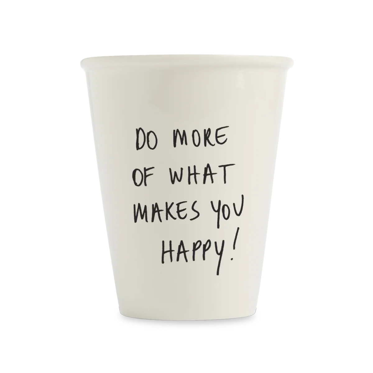 Beker Helen B Do More of What Makes You Happy