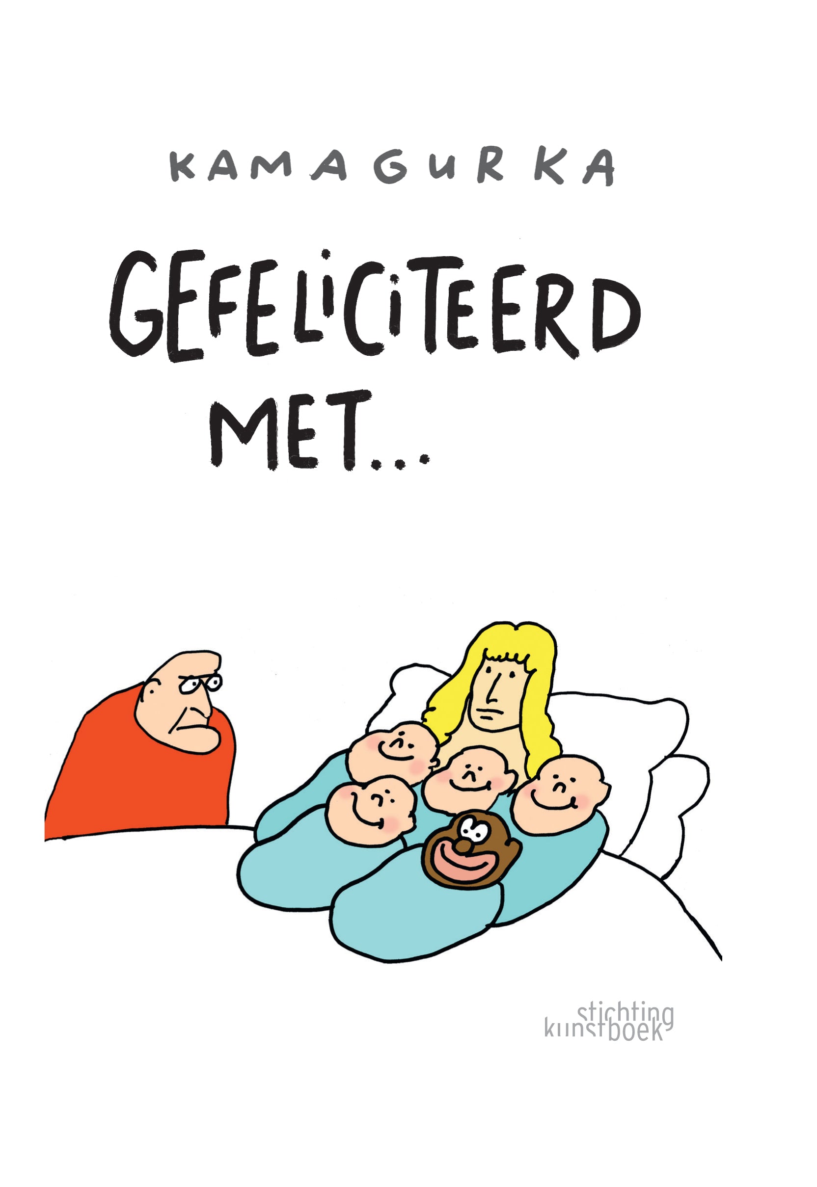 Boek Kamagurka Zeg het met Kama Gefeliciteerd met...