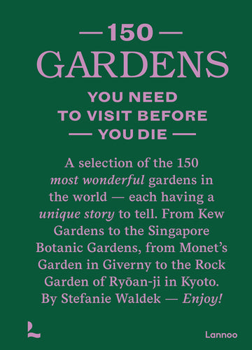 Boek 150 Gardens you need to Visit before you Die (ENG)
