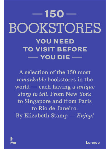 Boek 150 Bookstores you need to Visit before you Die (ENG)